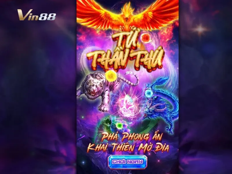 Tứ Thần Thú Vin88 game nổ hũ huyền thoại